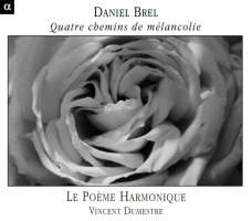 Brel: Quatre chemins de melancolie